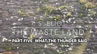 THE WASTE LAND, Part Five: 'What the Thunder Said' by T,S, Eliot (Dr. John)