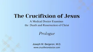 Prologue:  The Crucifixion of Jesus