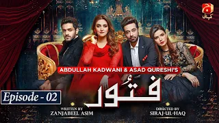 Fitoor  Episode 02 || Wahaj Ali - Hiba Bukhari - Faysal Quraishi || @GeoKahani