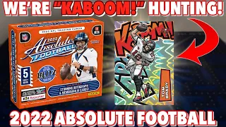 IT'S "KABOOM!" HUNTING SEASON! 🔥 2022 Panini Absolute Football Hobby Box Review