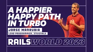 Jorge Manrubia - Making a difference with Turbo - Rails World 2023