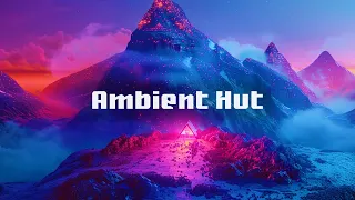Soothing Hut 🏔️ Soothing & Meditative Dark Ambient 🥁 Ethereal Dark Ambient