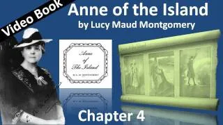 Chapter 04 - Anne of the Island by Lucy Maud Montgomery - April's Lady