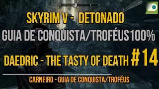 SKYRIM | DAEDRIC MISSION - THE TASTY OF DEATH #14 | GUIA RÁPIDO DE CONQUISTA 100%