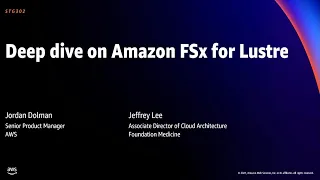 AWS re:Invent 2021 - Deep dive on Amazon FSx for Lustre | AWS Events