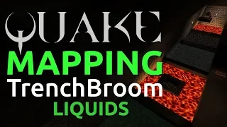 Quake Mapping: Liquids