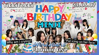 (ENG SUB+) NewJeans Phoning Live 23.05.07 - Minji's Birthday Live!