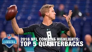 Top 5 QBs Prospects | 2016 NFL Combine