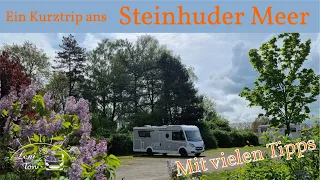 Wir sind am STEINHUDER MEER unterwegs | Unsere Tipps für Euren Kurzurlaub | Inklusive STELLPLÄTZEN |