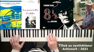 La Passerella Di Addio - Musique de Nino ROTA et thème du film  : 8½ de FELLINI - 1963