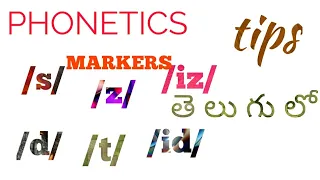 Phonetics tips I Plural markers Past tense markersI AP DSC 2018