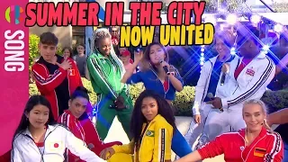 Now United | Summer In The City | Live Performance