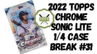 2022 TOPPS CHROME SONIC LITE 1/4 CASE BREAK #31 - LIVE 2/25/2023