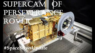 NASA’s Perseverance Rover SuperCam Instrument how it works #SpaceNewsUpdate