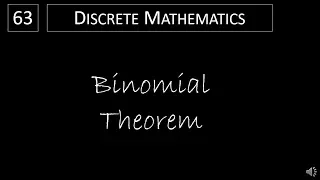 Discrete Math - 6.4.1 The Binomial Theorem