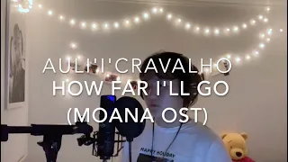 How far i'll go (Moana OST)-Auli'i' Cravalho| cover by Marie