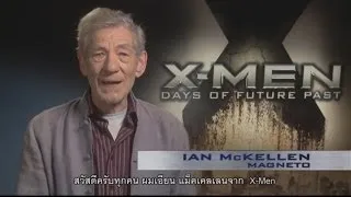 X-MEN: Days Of Future Past - X-Men X-Perience Announcement- Ian McKellen (ซับไทย)