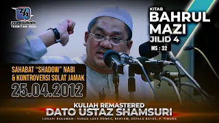 BM4 | 250412 | "Shadow" Nabi & Kontroversi Solat Jamak - Ustaz Shamsuri Ahmad
