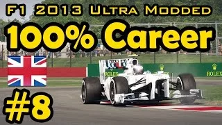 F1 2013 100% Race Ultra-Mod Career - British Grand Prix