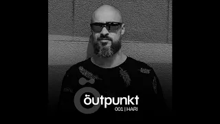 Outpunkt Podcast | 001 - Hari [ Own Production ]