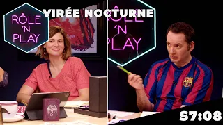 Virée nocturne - Rôle'n Play - S7:E8