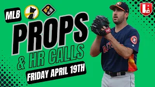 BEST MLB PLAYER PROPS Friday April 19th | Underdog Fantasy & PrizePicks