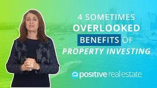 4 Sometimes Overlooked Benefits of Property Investing