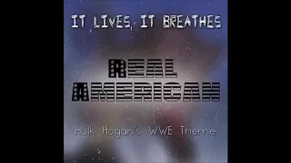 WWE Hulk Hogan Theme “Real American” By It Lives, It Breathes (HQ - HD)