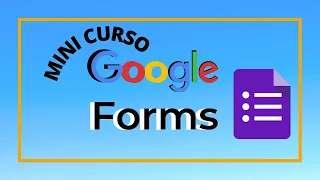 Mini curso Google Forms para iniciantes - Introdução