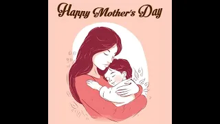 Happy Mother's Day