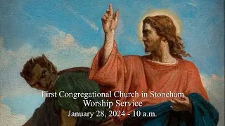 January 28,  2024 - 10 a.m. Worship Service
