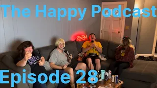 The Happy Podcast Ep 28 (Chris Randolph, Brandon Cassel, Satarah Fischer)