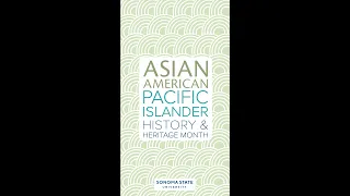 Asian American and Pacific Islander History and Heritage Month