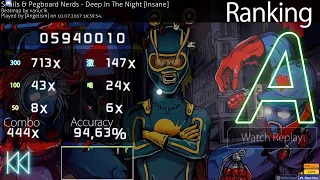 osu! Snails & Pegboard Nerds - Deep in the Night [Insane] ~94,5% Acc