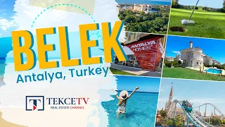 Belek, Antalya, Türkiye | Local Attractions and Real Estate Investment Options