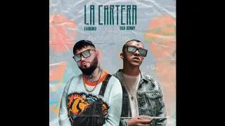 BAD BUNNY ✘ FARRUKO- LA CARTERA