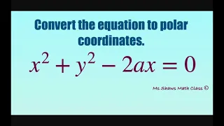 Convert the rectangular equation to polar equation x^2 + y^2 -2ax =0.