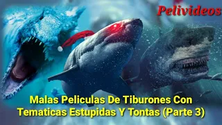 Malas Peliculas De Tiburones Que Son Entretenidas (Parte 3) | Pelivideos Oficial