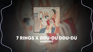 ♪ 7 rings / ddu-du ddu-du (mashup)「ariana grande & blackpink」 // audio edit