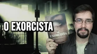 O Exorcista, de William Peter Blatty - Resenha