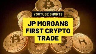 JP Morgan’s First Crypto Trade #shorts