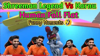 Shreeman Legend Vs Karnu || Human Fall Flat || Funny Moments😆 || Shreeman Legend Funny Language