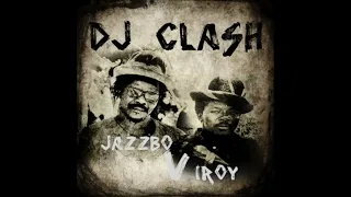 DJ Clash - Jazzbo Vs I Roy (Full Album)