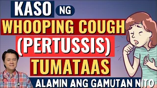 Kaso ng Whooping Cough Tumataas. Alamin ang Gamutan. Tips By Doc Willie Ong