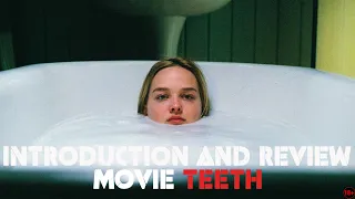 Introduction and review movie teeth 2007