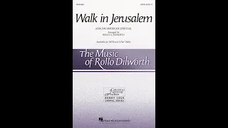 Walk in Jerusalem (SATB Choir) - Arranged by Rollo Dilworth