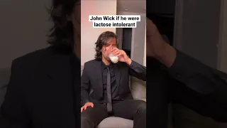 John Wick if he were lactose intolerant #johnwick #keanureeves #shorts