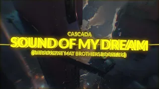 Cascada - Sound of My Dream (Virgo x PaT MaT Brothers Bootleg) 2020