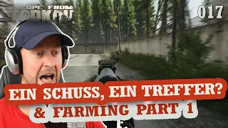 EFT ☠️ Ein Schuss ein Treffer & Farming Part 1 ☠️ Escape from Tarkov E017 | lets play german deutsch