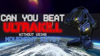 Can you beat ULTRAKILL without using Movement Keys?